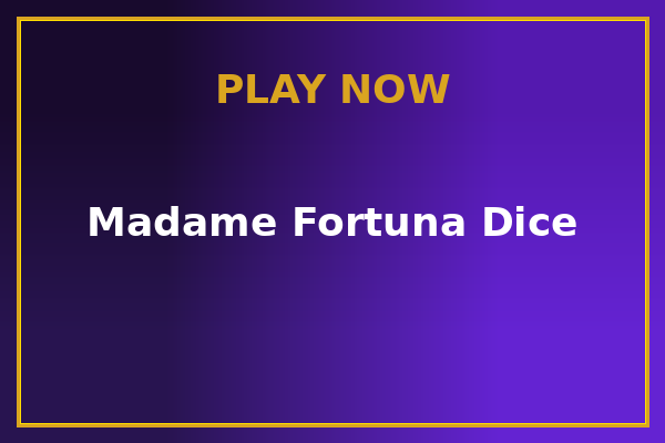 Jogar Madame Fortuna Dice — caça-níqueis online